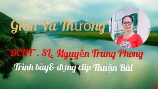 Giận Thương."DCNT".Trình bày & dựng clip Thuận Bùi