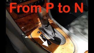 How To Shift your Transmission to Neutral without the key on a W211 Mercedes E Class