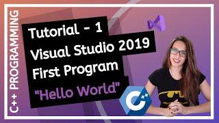 C++ FOR BEGINNERS (2025) - First program “Hello World” using Visual Studio 2019 PROGRAMMING TUTORIAL