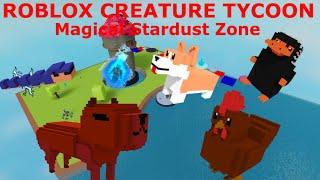 Roblox creature tycoon - how tu unlock all Magical Stardust Zone creatures