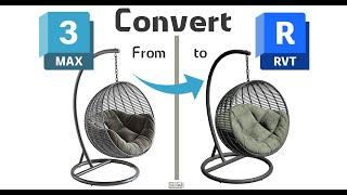 How can you convert 3d model from 3dsmax to family Revit