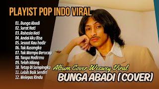 BUNGA ABADI - RIO CLAPPY (COVER BY WESWEY) | SURAT HATI | RAHASIA HATI || LAGU POP TERPOPULER