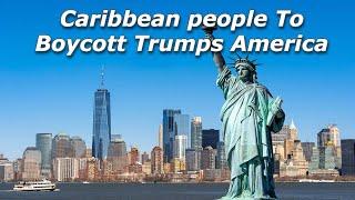 Caribbean people to Boycott Trump's America: No Amazon, No Vacation