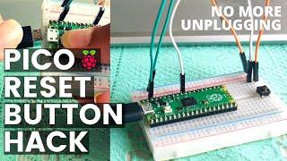 Raspberry Pi PICO RESET Button Hack - No more Unplugging | Pico Tutorials