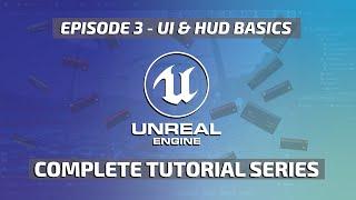 Unreal Engine 5.3 Complete Tutorial - User Interface and HUD