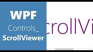 WPF Controls | 9-ScrollViewer | HD | ScrollViewer in WPF