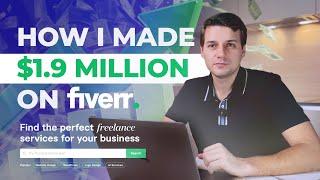 My Story of Making $1.9+ Million on Fiverr