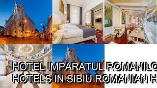 Hotel Imparatul Romanilor hotel review  Hotels in Sibiu  Romanian Hotels