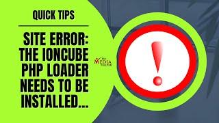 Site Error: the IonCube PHP Loader Needs To Be Installed...