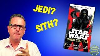 Star Wars: Dark Disciple by Christie Golden | BOOK REVIEWS