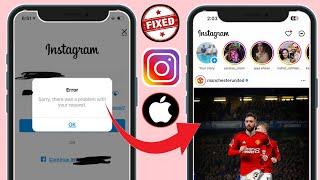 How To Fix Instagram Login Error On iPhone (2024) || There was a problem with Your Request