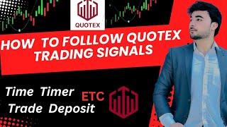 How to follow quotex trading signals || How to take trade on quotex || All about quotex ||