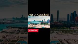 Abu Dhabi Job Opportunities 2025 (How To Get Hired) #shorts