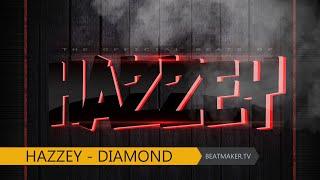 Hazzey - Diamond [BEATMAKER.TV]