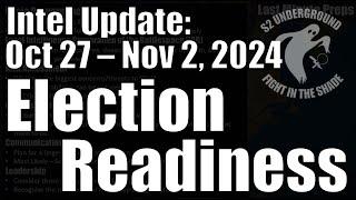 Intel Update - November 2 - Election Readiness