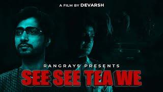 See See Tea We Teaser | Devarsh Nagar | Ved Dubey