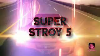 Мой новый канал Super Stroy 5