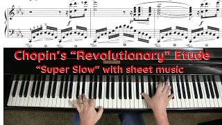 CHOPIN: "Revolutionary" Etude (with sheet music) | "SUPER SLOW"