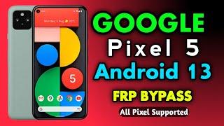 Google Pixel All Android 13 Frp Bypass Without Pc Google Pixel 5 Frp Bypass Android 13 July 2023 4K