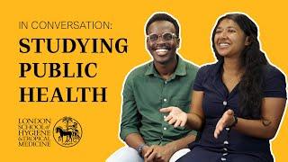 In Conversation: Studying Public Health at LSHTM