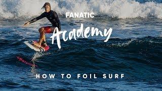 How To Surf Foil with Sky Solbach