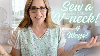 Sew a V-Neck - 4 WAYS!