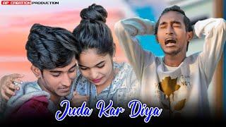 Juda Kar Diya | Dil Me Hai Tu Mere | AP Creation | Heart Broken Love Story | Stebin Ben | 2021