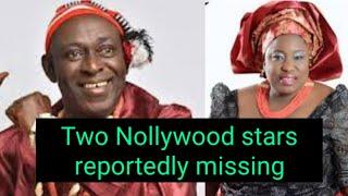 Two Nollywood stars reportedly gone missing...