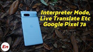 Google Pixel 7a : How to Use Live Translate, Live Caption, Interpreter Mode & More