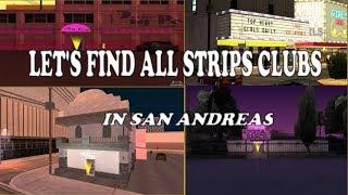 Let's Find all Strips clubs in Gta san andreas!!! |     |Let's Find Them#1