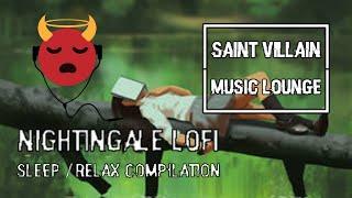 Saint Villain - Nightingale Lofi -compilation - relax / study with chill & lofi / jazz hip hop beats