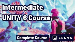 The Complete Intermediate Unity 6 Course (FREE)