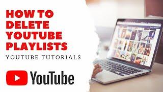 How To Delete YouTube Playlists | Youtube Tutorials