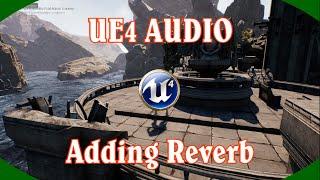 DPTV UE4 Audio Tutorial 5 (Adding Reverb)