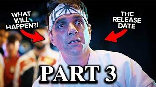 COBRA KAI Season 6 Part 3 Everything We Know