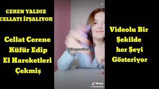 CEREN YALDIZ CELLAT'I İFŞALADI CELLAT36 İFŞA ( Küfür Etti ) Cellat36, Ceren Yaldız