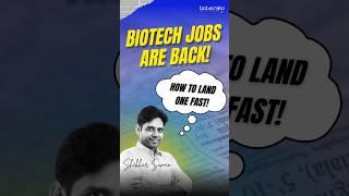 Biotech Jobs Are BACK! How to Land One Fast!