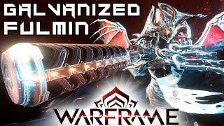 Fulmin Build 2021- 2022 (Guide) - The Galvanized Steel Path Update (Warframe Gameplay)