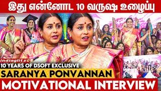 Stress-ஆ வந்து எங்ககிட்ட சரியாகியிருக்காங்க - Saranya Ponvannan Exclusive interview | Dsoft