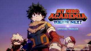 My Hero Academia: You're Next - Final Trailer English Subtitled