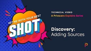 Technical Video Series: Discovery - Adding Sources