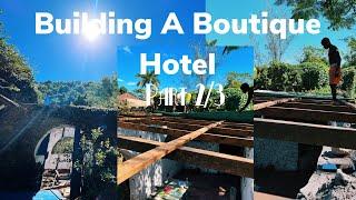 Building A Boutique Hotel From A 17th Century Spanish Fort | catching up, part 2/3