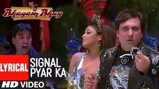 Signal Pyar Ka Lyrical Video Song | Bhagam Bhag | Govinda, Akshay Kumar, Asani, Paresh Rawal