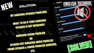 Samsung Sound Problem Or Speaker Not Working Audio Problem || Samsung Speaker Problems [Fixed] 2024