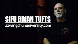 Learn Wing Chun Online | Sifu Brian Tufts | azwingchununiversity.com