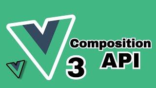 Vue 3 Composition API Explained | What is composition API in Vue Js with script setup