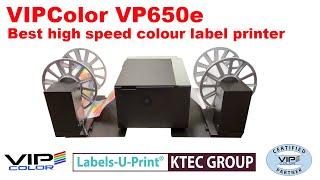 VIPColor VP650e, Best High Speed 8 inch Colour Label Roll Printer - Labels-U-Print ® - KTEC GROUP UK