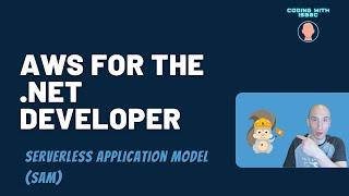 AWS for the .NET Developer - SAM