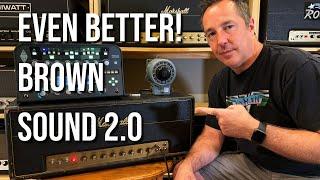 NEW and IMPROVED! "Brown Sound 2.0" Kemper Profiles