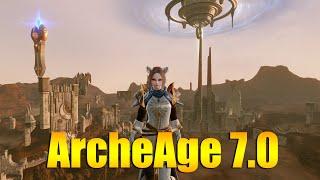 ARCHEAGE 7.0 - ОБЗОР ОБНОВЛЕНИЯ ЗА 10 МИНУТ!